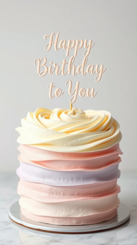 Pastel ombre buttercream cake with 'Happy Birthday to You' topper